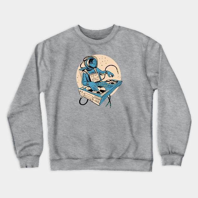 Astronaut DJ Spinning in Outer Space Crewneck Sweatshirt by SLAG_Creative